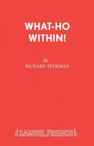 Buch What-ho within! Richard Tydeman