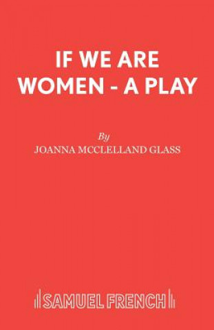 Kniha If We are Women Joanna McClella Glass