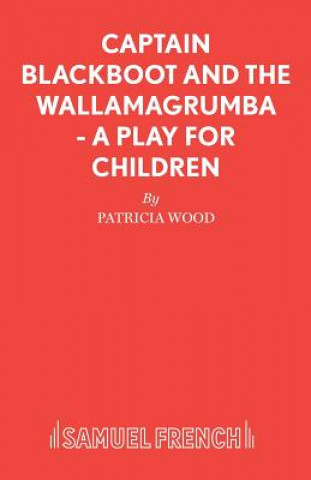 Buch Captain Blackboot and the Wallamagrumba Patricia Wood