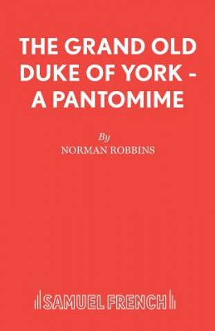 Kniha Grand Old Duke of York Norman Robbins