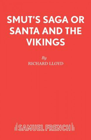 Kniha Smut's Saga or Santa and the Vikings Richard Lloyd