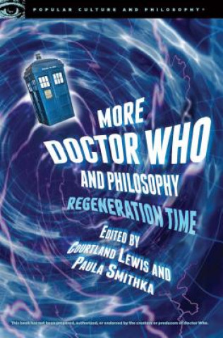 Livre More Doctor Who and Philosophy Paula Smithka