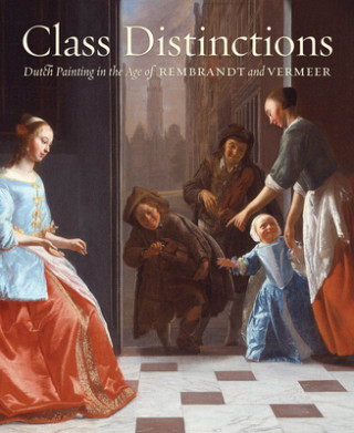 Könyv Class Distinctions: Dutch Painting in the Age of Rembrandt a Ronni Baer