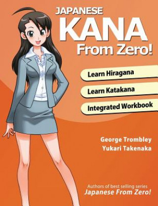 Книга Japanese Kana from Zero! George Trombley