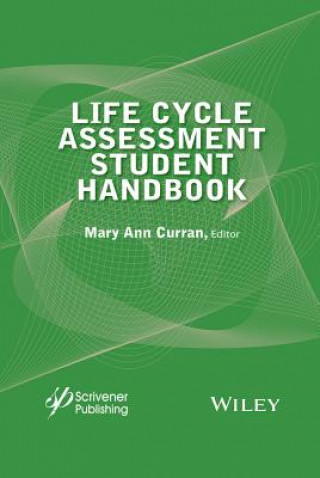 Könyv Life Cycle Assessment Student Handbook Mary Ann Curran