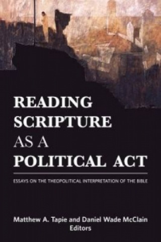 Carte Reading Scripture as a Political Act Matthew A. Tapie