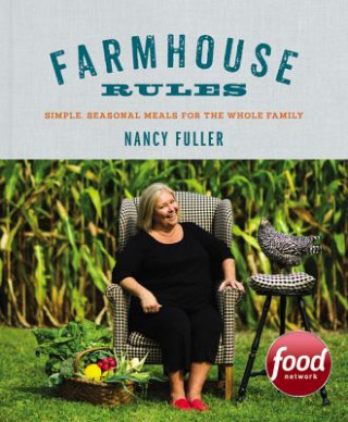 Книга Farmhouse Rules Nancy Fuller