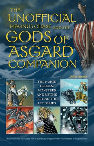 Carte Unofficial Magnus Chase And The Gods Of Asgard Companion, Th Editors of Ulysses Press