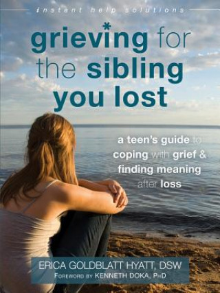 Knjiga Grieving for the Sibling You Lost Erica Goldblatt-Hyatt