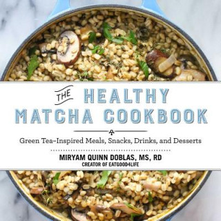 Könyv Healthy Matcha Cookbook Miryam Quinn Doblas