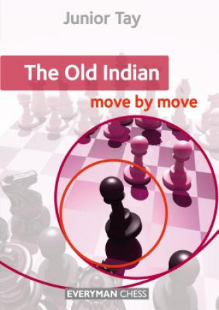 Könyv Old Indian: Move by Move Junior Tay