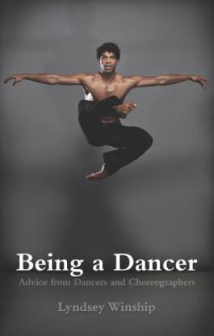 Könyv Being a Dancer Lyndsay Winship