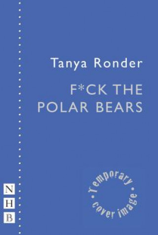 Carte F*ck the Polar Bears Tanya Ronder