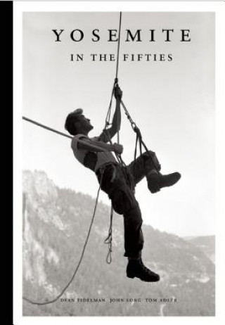 Book Yosemite in the Fifties Dean Fidelman