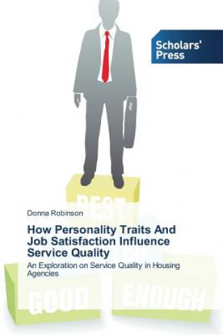 Kniha How Personality Traits And Job Satisfaction Influence Service Quality Robinson Donna