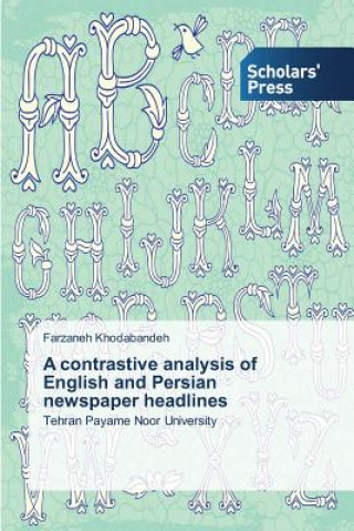 Carte contrastive analysis of English and Persian newspaper headlines Khodabandeh Farzaneh