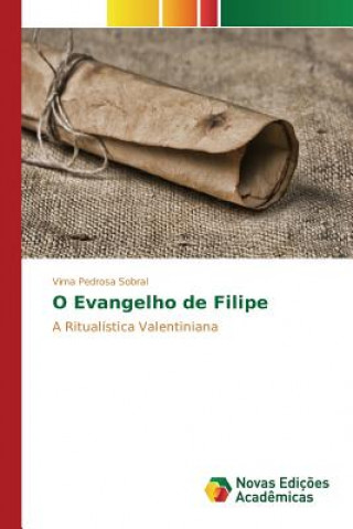 Książka O Evangelho de Filipe Pedrosa Sobral Virna