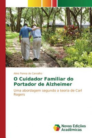 Könyv O Cuidador Familiar do Portador de Alzheimer Penna De Carvalho Aline