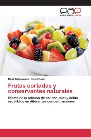 Книга Frutas cortadas y conservantes naturales Salsamendi Maite