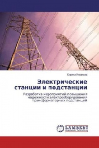 Kniha Jelektricheskie stancii i podstancii Kirill Ignat'ev