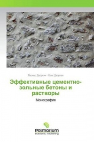 Könyv Jeffektivnye cementno-zol'nye betony i rastvory Leonid Dvorkin