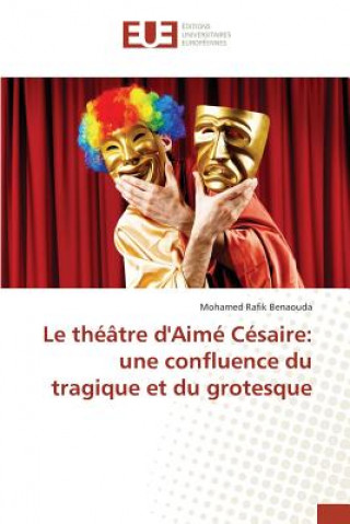 Kniha Le Theatre d'Aime Cesaire Benaouda-M