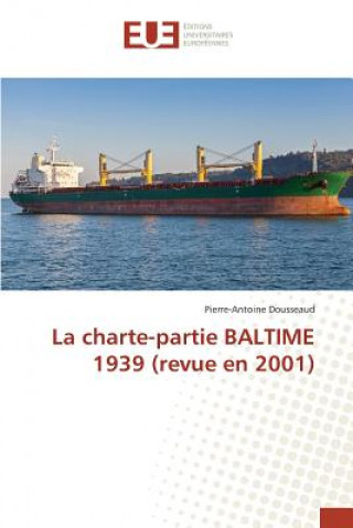 Könyv La Charte-Partie Baltime 1939 (Revue En 2001) Dousseaud-P