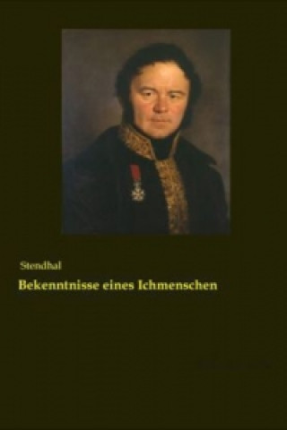 Buch Bekenntnisse eines Ichmenschen Stendhal