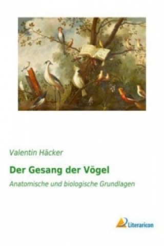 Knjiga Der Gesang der Vögel Valentin Häcker