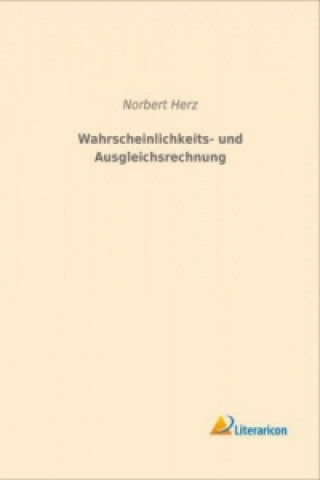 Kniha Wahrscheinlichkeits- und Ausgleichsrechnung Norbert Herz