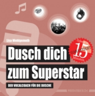 Carte Dusch dich zum Superstar Lisa Wohlgemuth