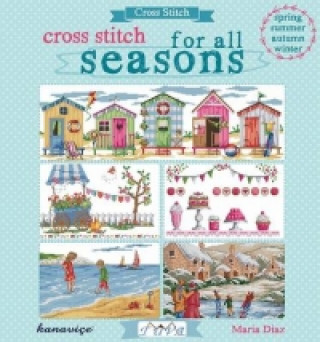 Kniha Cross Stitch for All Seasons Maria Diaz