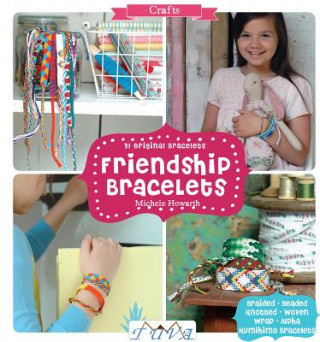 Könyv Friendship Bracelets Michele Howath