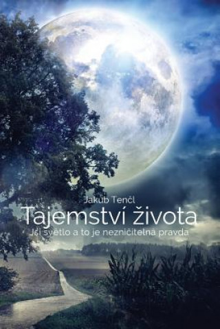 Kniha Tajemstvi Zivota (Czech edition) Jakub Tencl