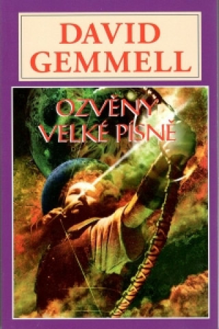 Kniha Ozvěny velké písně Gemmell David