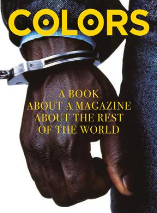 Carte Colors: A book about a magazine about the rest of the world Francesco Bonami