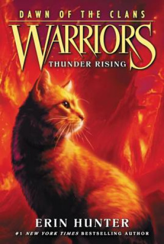 Книга Warriors: Dawn of the Clans #2: Thunder Rising Erin Hunter