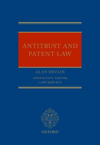 Książka Antitrust and Patent Law Alan Devlin