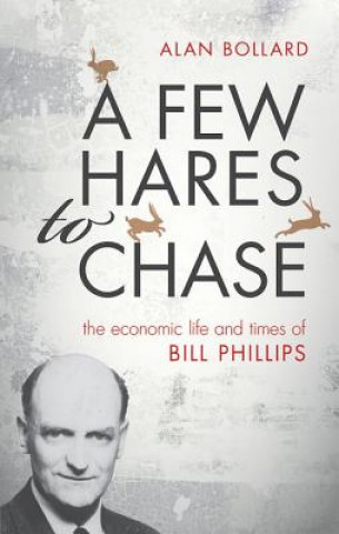 Kniha Few Hares to Chase Alan Bollard