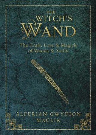 Kniha Witch's Wand Alferian Gwydion MacLir