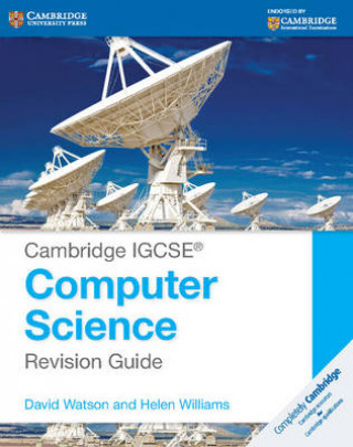 Könyv Cambridge IGCSE (R) Computer Science Revision Guide David Watson