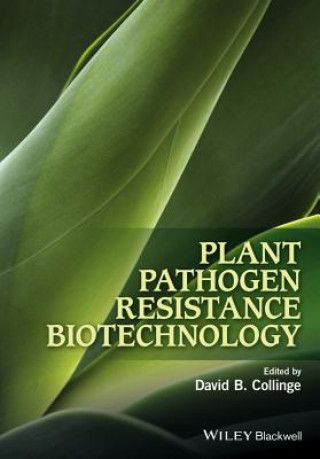 Kniha Plant Pathogen Resistance Biotechnology David Collinge