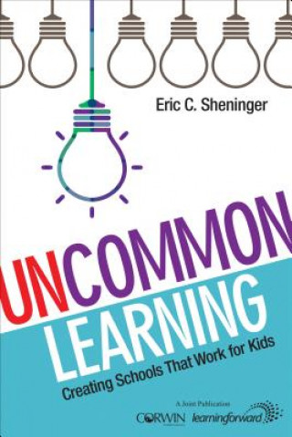 Книга UnCommon Learning Eric C. Sheninger