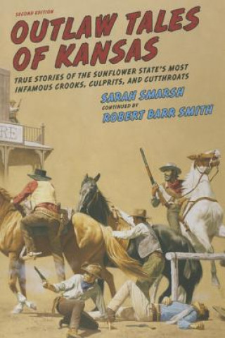 Könyv Outlaw Tales of Kansas Sarah Smarsh