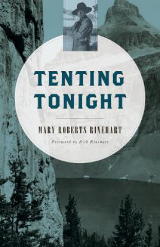 Kniha Tenting Tonight Mary Roberts Rinehart