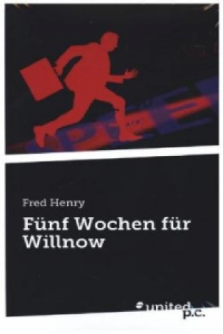 Książka Fünf Wochen für Willnow Fred Henry