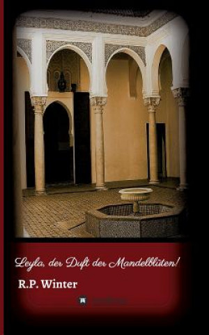 Książka Leyla, der Duft der Mandelbluten! R. P. Winter