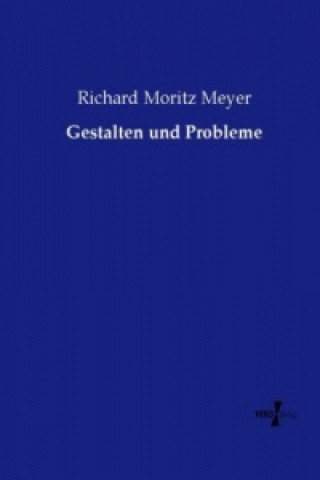 Carte Gestalten und Probleme Richard Moritz Meyer