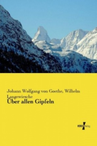 Kniha Über allen Gipfeln Johann Wolfgang von Goethe