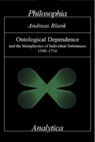 Kniha Ontological Dependence Andreas Blank